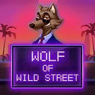 Wolf of Wild Street